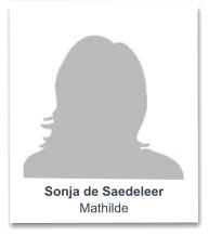Sonja de Saedeleer Mathilde